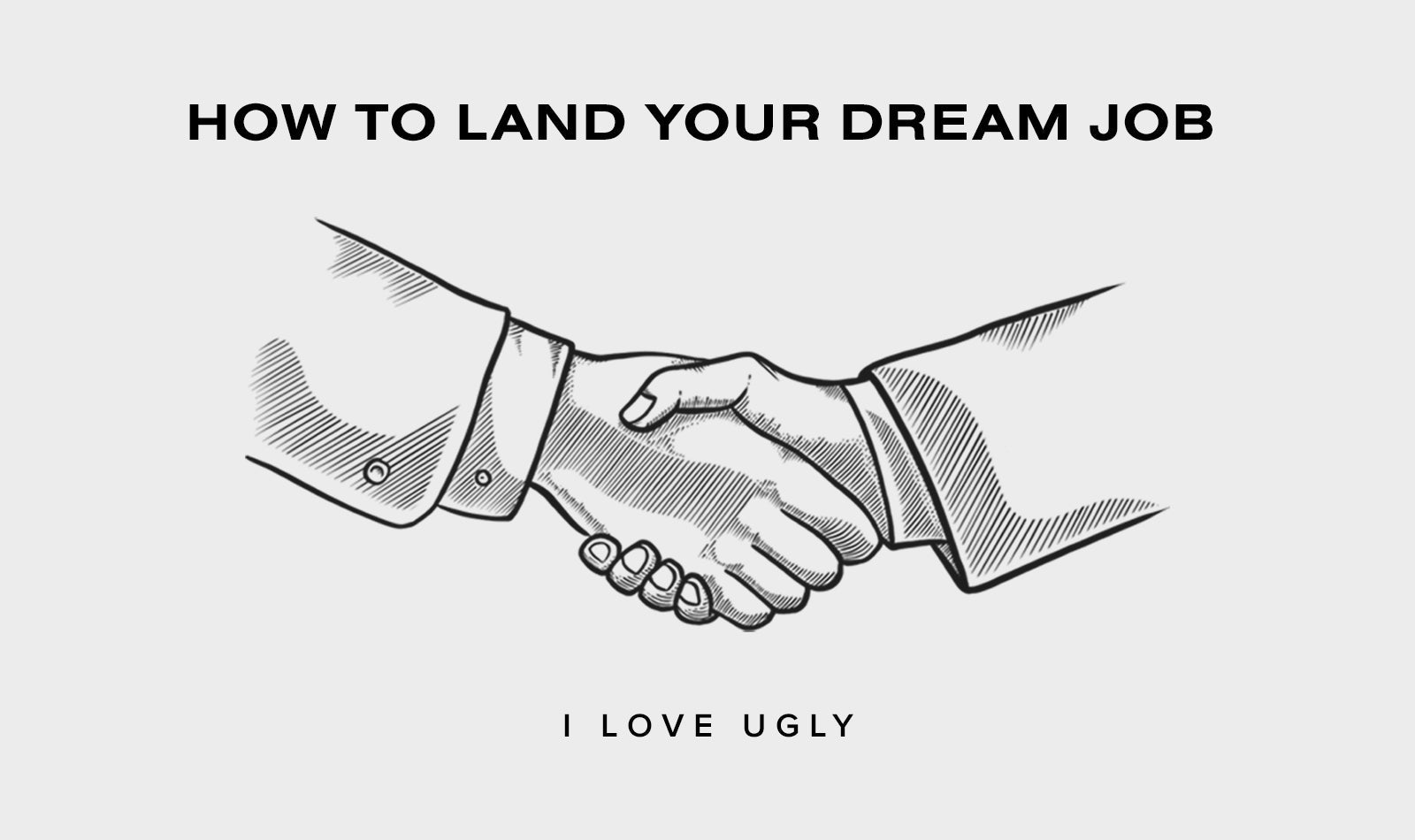 How to land your dream job